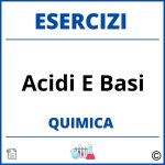 Esercizi Chimica Acidi E Basi PDF Svolti con Soluzioni