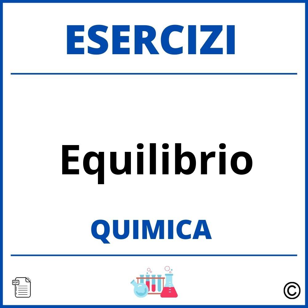 Esercizi Chimica Equilibrio