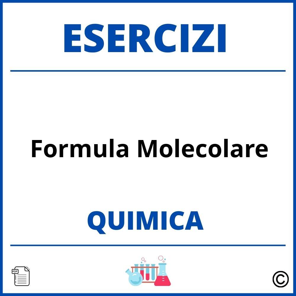 Esercizi Chimica Formula Molecolare