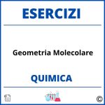 Esercizi Chimica Geometria Molecolare PDF Svolti con Soluzioni