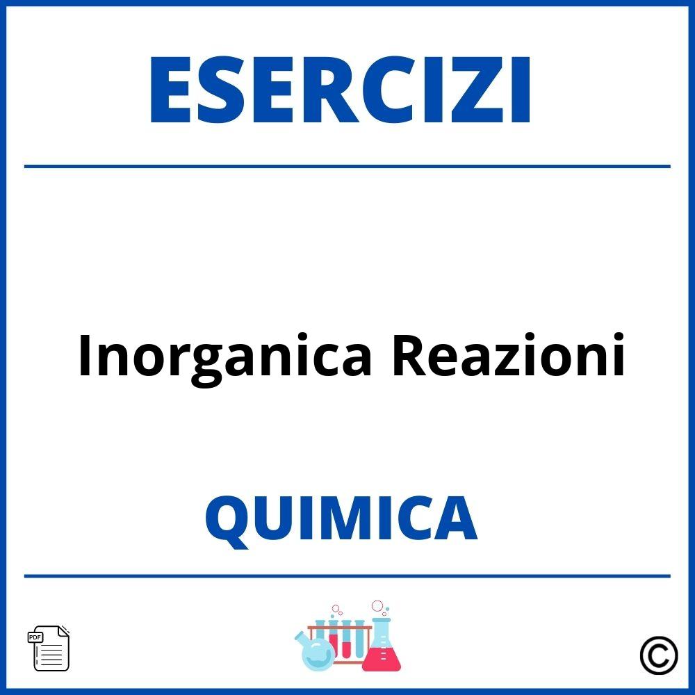 Esercizi Chimica Inorganica Reazioni