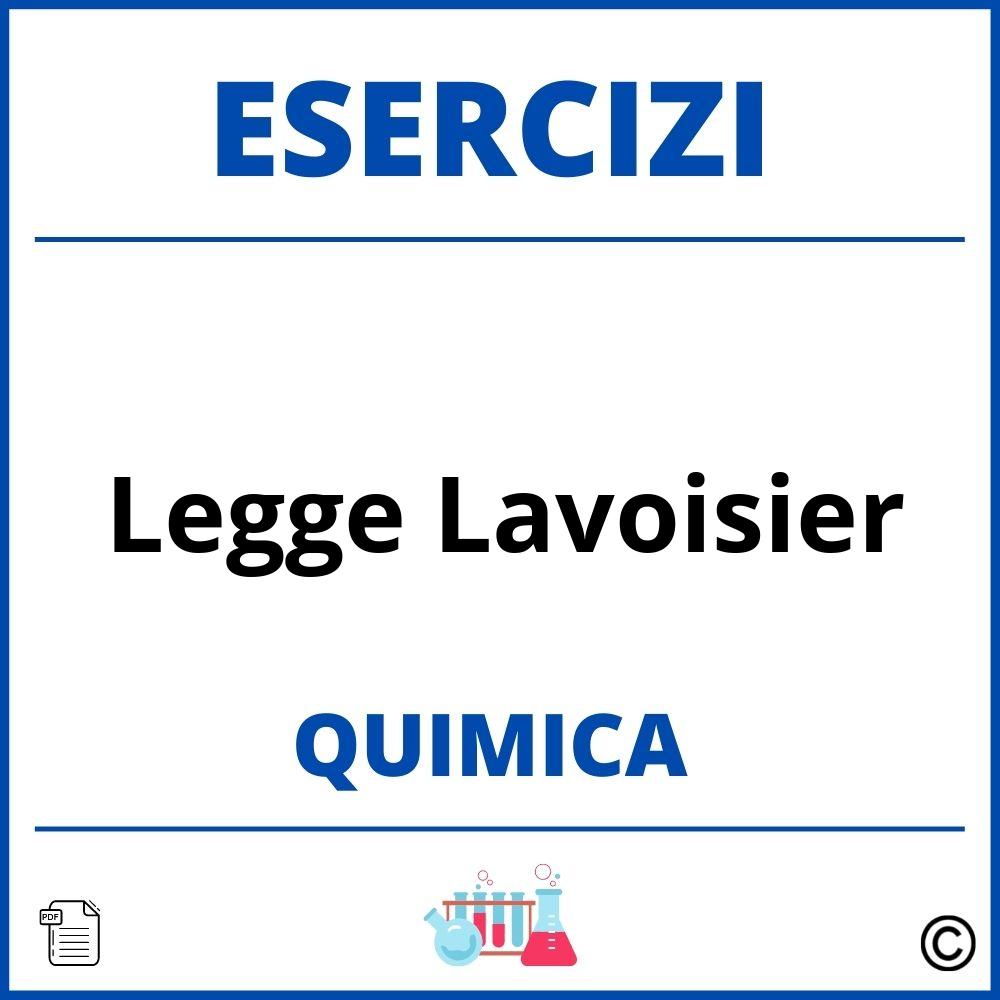 Esercizi Chimica Legge Lavoisier