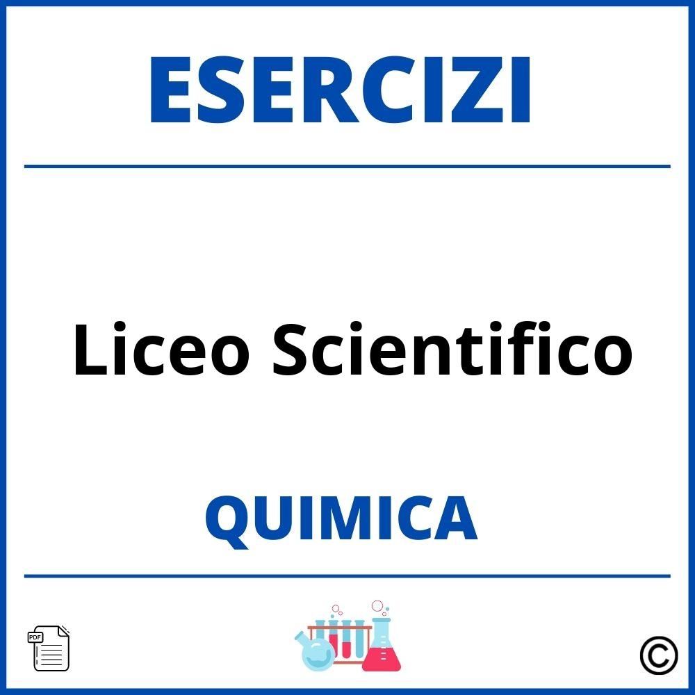 Esercizi Chimica Liceo Scientifico