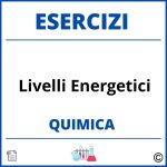 Esercizi Chimica Livelli Energetici PDF Svolti con Soluzioni