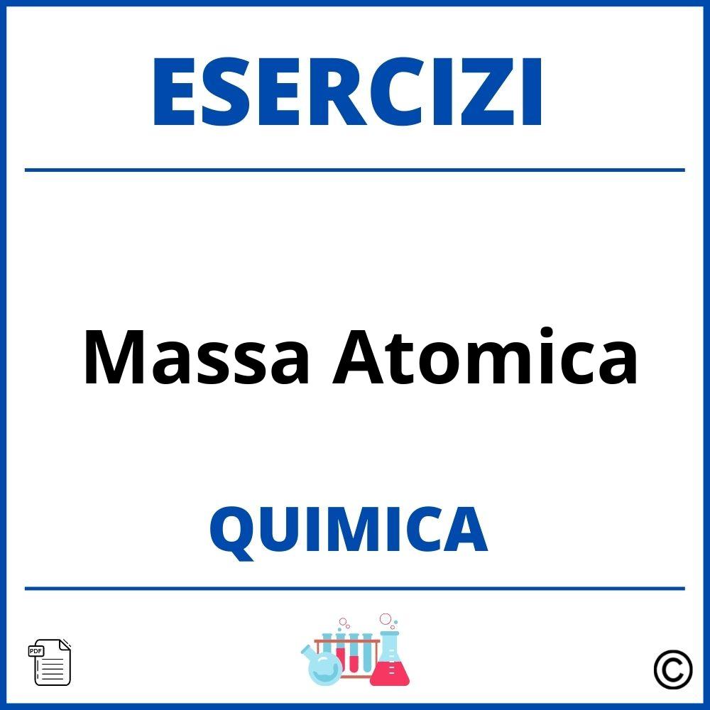 Esercizi Chimica Massa Atomica