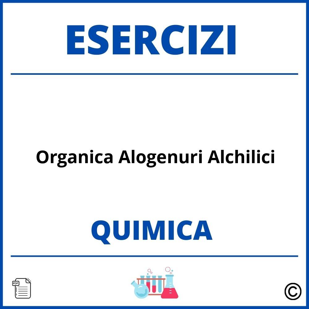 Esercizi Chimica Organica Alogenuri Alchilici