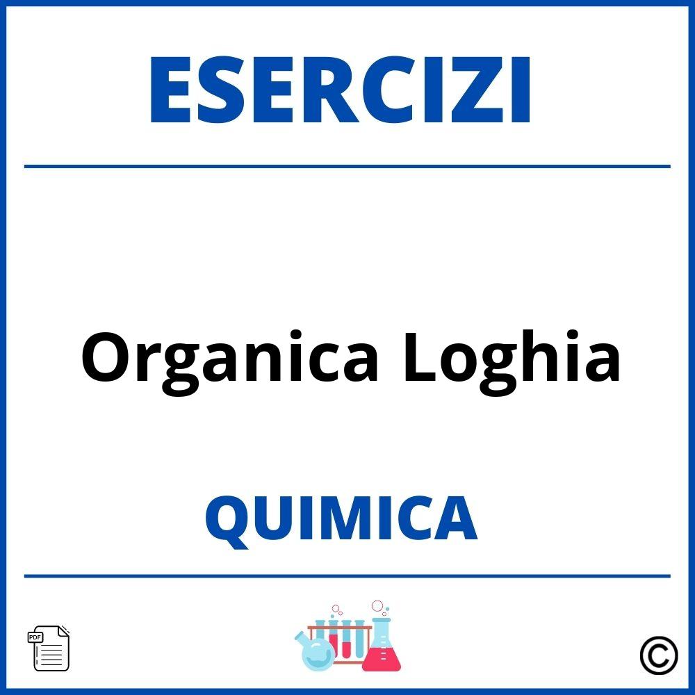 Esercizi Chimica Organica Loghia