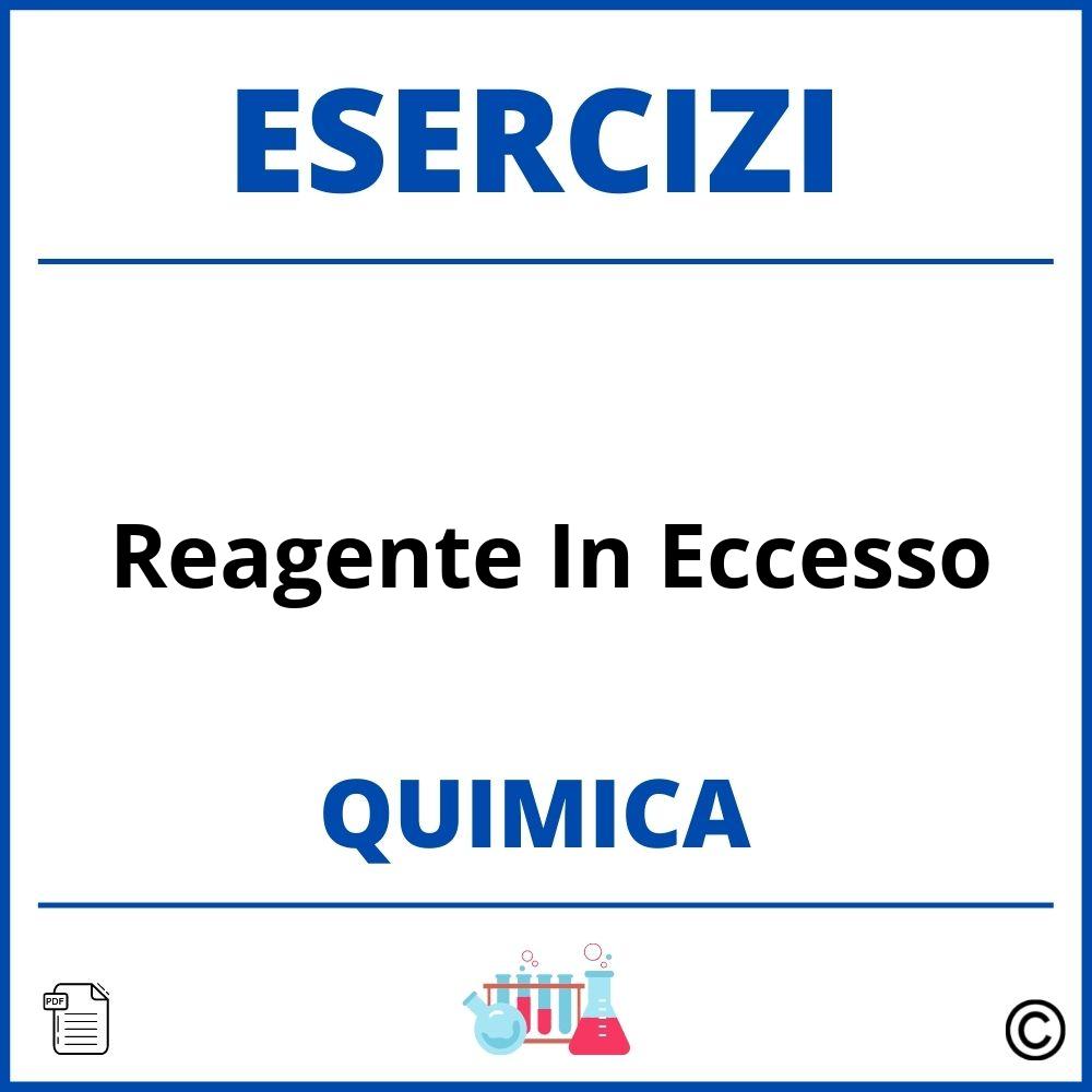 Esercizi Chimica Reagente In Eccesso