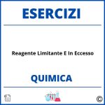 Esercizi Chimica Reagente Limitante E In Eccesso PDF Svolti con Soluzioni