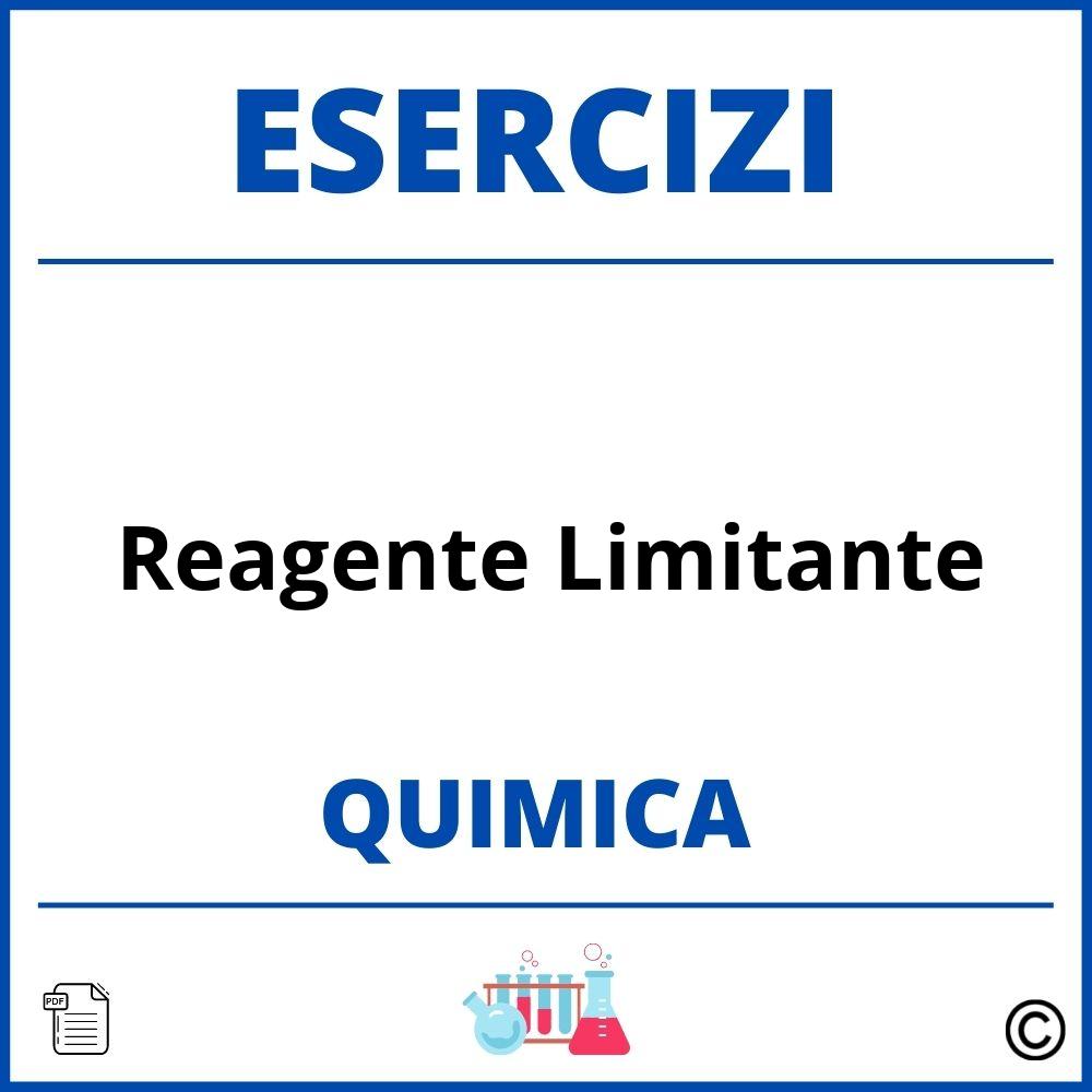 Esercizi Chimica Reagente Limitante